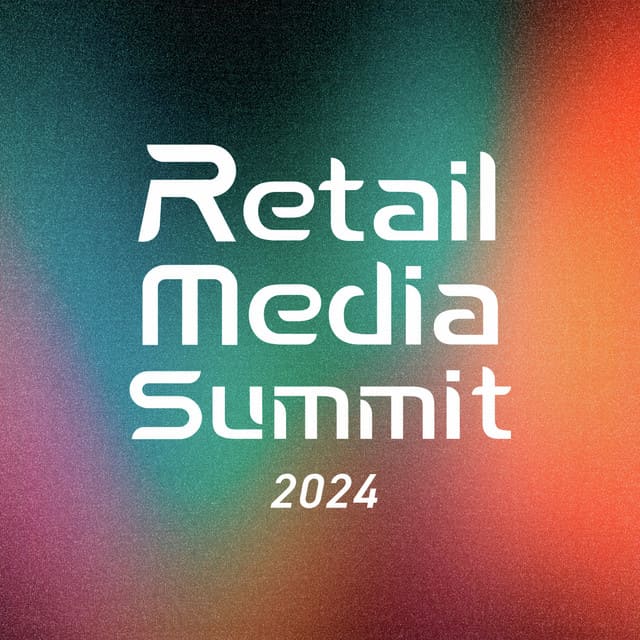Retail Media Summit Podcast